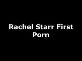 Rachel Starr First Porn